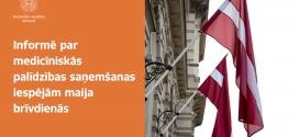 Informē par medicīniskās palīdzības saņemšanas iespējām maija brīvdienās