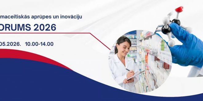 Rīgā notiks otrais Farmaceitiskās aprūpes un inovāciju forums 2026