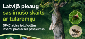 Latvijā pieaug saslimušo skaits ar tularēmiju. SPKC aicina iedzīvotājus ievērot profilakses pasākumus